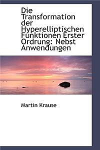 Die Transformation Der Hyperelliptischen Funktionen Erster Ordrung