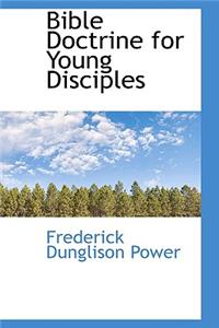 Bible Doctrine for Young Disciples