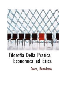 Filosofia Della Pratica, Economica Ed Etica