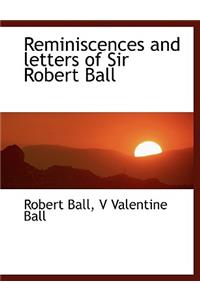 Reminiscences and Letters of Sir Robert Ball