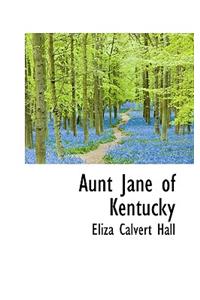 Aunt Jane of Kentucky