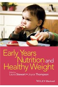 Early Years Nutrition and Healthy Weight