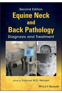 Equine Neck and Back Pathology - Diagnosis and Treatment 2e