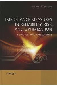 Importance Measures in Reliability, Risk, and Optimization