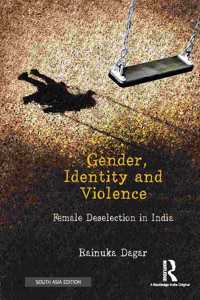 Gender, Identity and Violence: Female Deselection in India