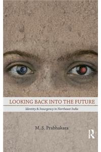 Looking Back into the Future