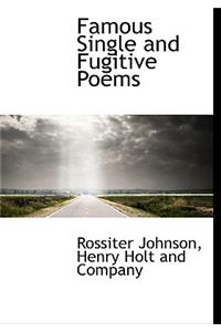 Famous Single and Fugitive Poems