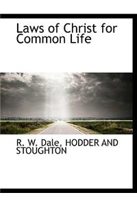 Laws of Christ for Common Life