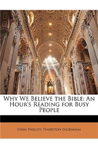 Why We Believe the Bible