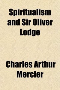 Spiritualism and Sir Oliver Lodge