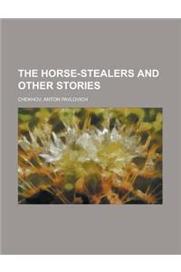 The Horse-stealers and Other Stories