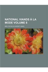 National Viands a la Mode Volume 8