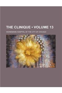 The Clinique (Volume 13)
