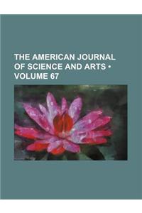 The American Journal of Science and Arts (Volume 67)