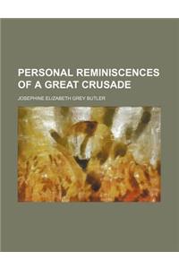 Personal Reminiscences of a Great Crusade
