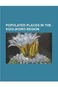 Populated Places in the Koulikoro Region