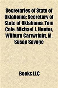 Secretaries of State of Oklahoma: Secretary of State of Oklahoma, Tom Cole, Michael J. Hunter, Wilburn Cartwright, M. Susan Savage