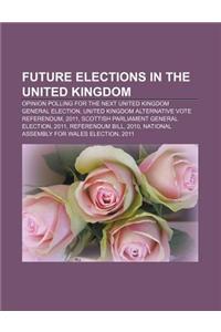 Future Elections in the United Kingdom