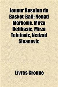 Joueur Bosnien de Basket-Ball