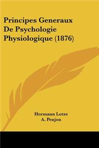 Principes Generaux De Psychologie Physiologique (1876)