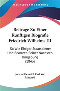 Beitrage Zu Einer Kunftigen Biografie Friedrich Wilhelms III