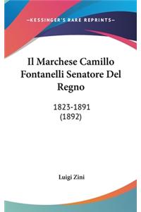 Il Marchese Camillo Fontanelli Senatore del Regno