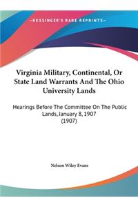 Virginia Military, Continental, or State Land Warrants and the Ohio University Lands