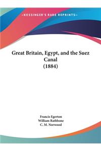 Great Britain, Egypt, and the Suez Canal (1884)