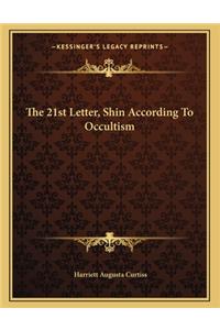 The 21st Letter, Shin According to Occultism