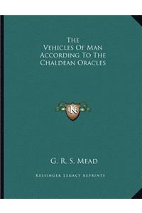 The Vehicles of Man According to the Chaldean Oracles