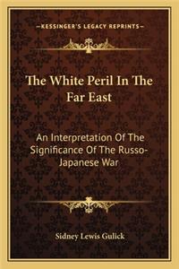 White Peril in the Far East