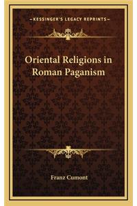 Oriental Religions in Roman Paganism