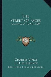 Street Of Faces