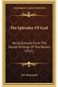 The Splendor Of God
