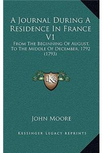 A Journal During a Residence in France V1