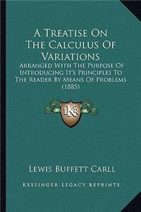 Treatise on the Calculus of Variations