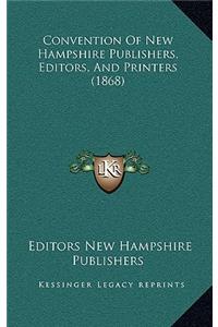 Convention of New Hampshire Publishers, Editors, and Printers (1868)