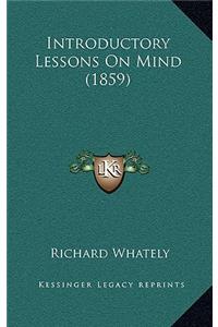 Introductory Lessons on Mind (1859)