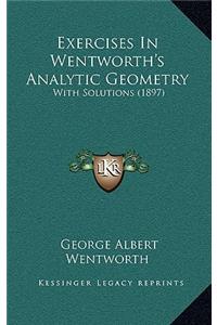 Exercises in Wentworth's Analytic Geometry