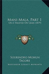 Mani-Mala, Part 1