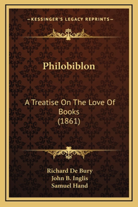 Philobiblon: A Treatise on the Love of Books (1861)