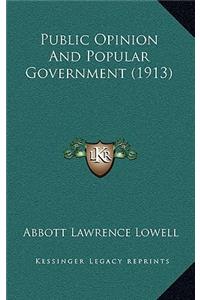 Public Opinion and Popular Government (1913)