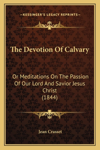 The Devotion Of Calvary