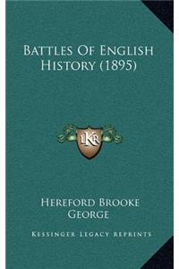 Battles Of English History (1895)