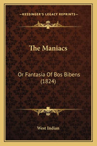 Maniacs