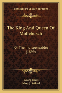 King And Queen Of Mollebusch