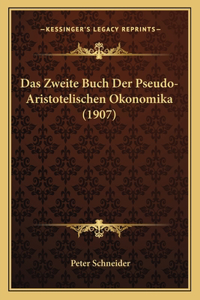 Zweite Buch Der Pseudo-Aristotelischen Okonomika (1907)
