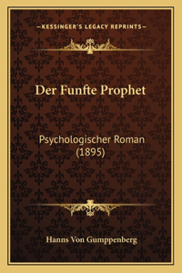 Funfte Prophet