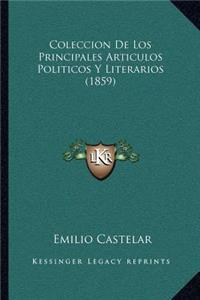 Coleccion de Los Principales Articulos Politicos y Literarios (1859)