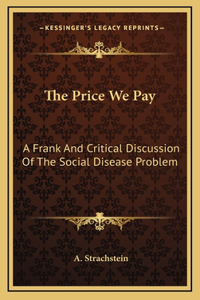 The Price We Pay
